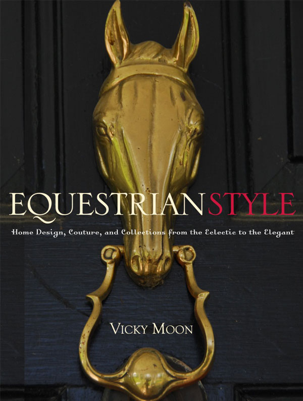 Equestrian Style Book Cover (Photo courtesy of Clarkson Potter, Random House)
